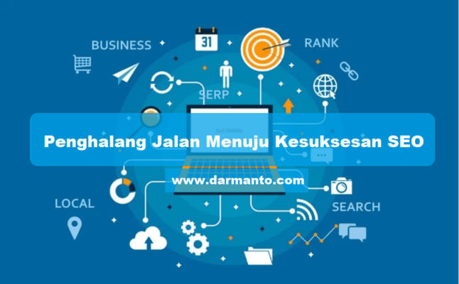 Wajib Baca 8 Penghalang Jalan Menuju Kesuksesan SEO