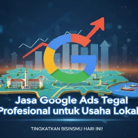 Jasa Google Ads Tegal Profesional untuk Usaha Lokal jasa google ads tegal